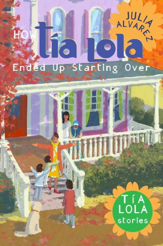 Stock image for How Tia Lola Ended up Starting Over for sale by Better World Books: West