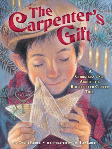 Beispielbild fr The Carpenter's Gift: A Christmas Tale about the Rockefeller Center Tree zum Verkauf von Reliant Bookstore