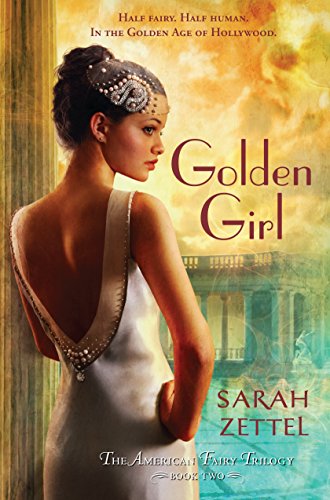 Stock image for Golden Girl: The American Fairy Trilogy Book 2 for sale by Your Online Bookstore