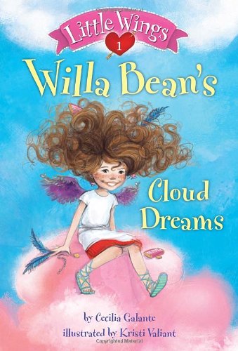 Stock image for Little Wings #1: Willa Bean's Cloud Dreams (A Stepping Stone Book(TM)) for sale by Orion Tech