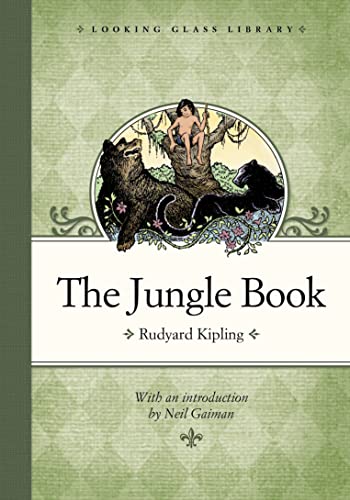 The Jungle Book: Introduction: Neil Gaiman (Looking Glass Library) - Rudyard Kipling