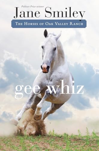 Beispielbild fr Gee Whiz: Book Five of the Horses of Oak Valley Ranch zum Verkauf von Bulk Book Warehouse