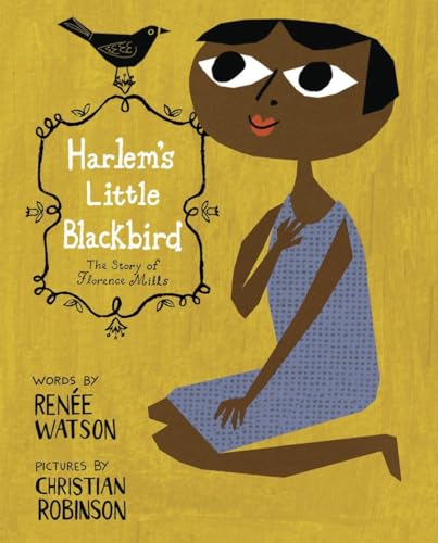 Stock image for Harlem's Little Blackbird: The Story of Florence Mills for sale by ICTBooks