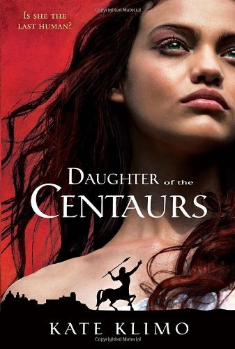 9780375869754: Daughter of the Centaurs