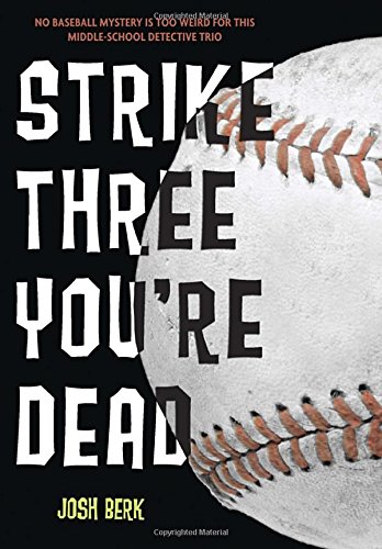 Beispielbild fr Strike Three, You're Dead zum Verkauf von Better World Books