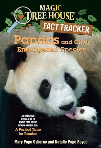 Imagen de archivo de Pandas and Other Endangered Species: A Nonfiction Companion to Magic Tree House #48: A Perfect Time for Pandas (Magic Tree House Fact Tracker #26) a la venta por Magers and Quinn Booksellers