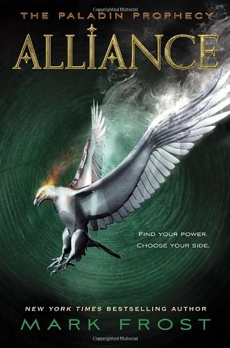 9780375870460: Alliance: The Paladin Prophecy Book 2