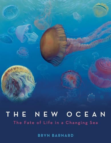 Stock image for The New Ocean: the Fate of Life in a Changing Sea for sale by Better World Books: West