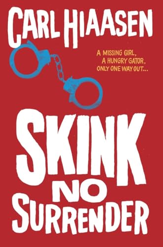 Stock image for Skink--No Surrender (Skink Series) for sale by SecondSale