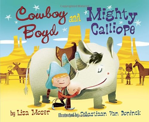 Stock image for Cowboy Boyd and Mighty Calliope for sale by Better World Books