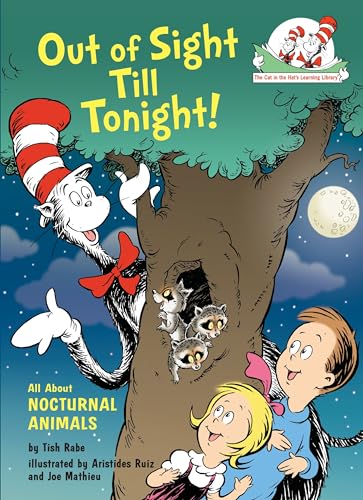 9780375870767: Out of Sight Till Tonight! All About Nocturnal Animals (The Cat in the Hat's Learning Library)
