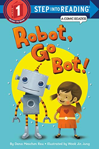 9780375870835: Robot, Go Bot! (Step into Reading Comic Reader)