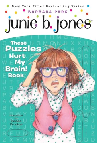 Junie B. Jones: These Puzzles Hurt My Brain! Book (9780375871238) by Park, Barbara