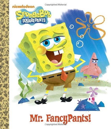 Stock image for Mr. FancyPants! (SpongeBob SquarePants) (Big Golden Board Book) for sale by Goodwill