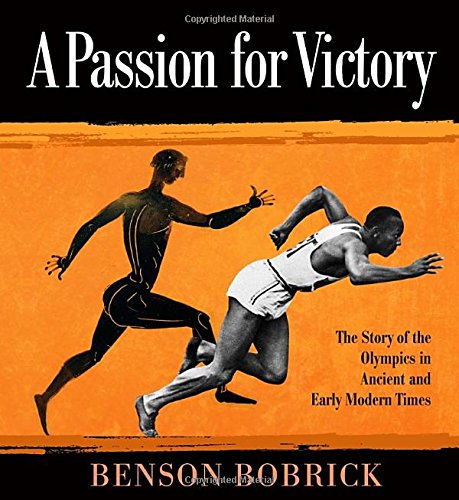 9780375872525: A Passion for Victory: The Story of the Olympics in Ancient and Early Modern Times