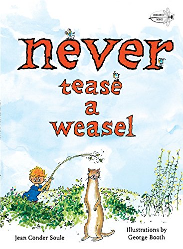 Imagen de archivo de Never Tease a Weasel a la venta por More Than Words