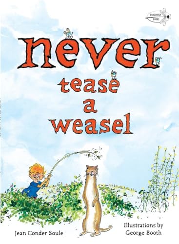 Stock image for Never Tease a Weasel for sale by SecondSale