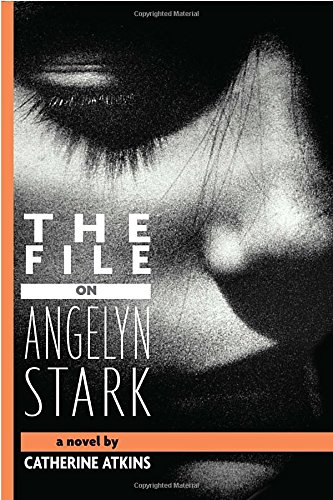 Beispielbild fr The File on Angelyn Stark zum Verkauf von Better World Books