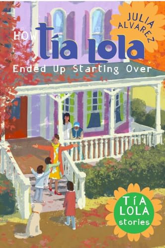 Beispielbild fr How Tia Lola Ended Up Starting Over (The Tia Lola Stories) zum Verkauf von SecondSale