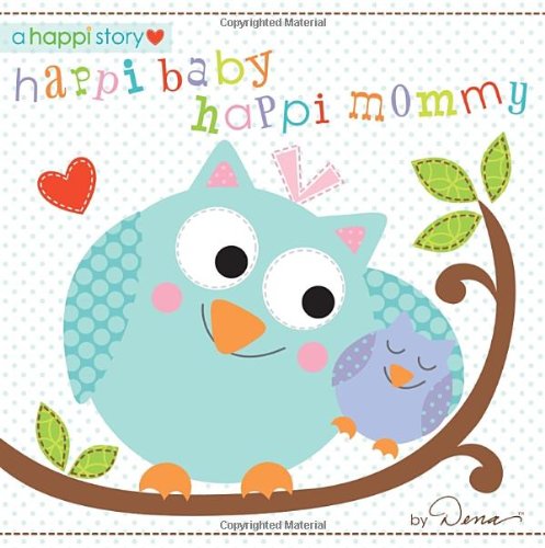 Stock image for Happi Baby, Happi Mommy for sale by Better World Books