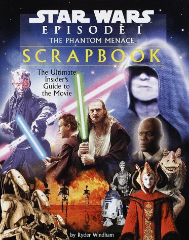 9780375900082: Star Wars Episode I: the Phantom Menace Scrapbook