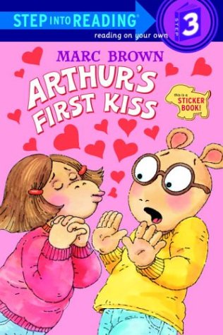 Arthur's First Kiss (Step-Into-Reading, Step 3) (9780375906022) by Brown, Marc