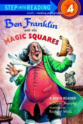 Imagen de archivo de Ben Franklin and the Magic Squares (Step-Into-Reading, Step 4) a la venta por SecondSale