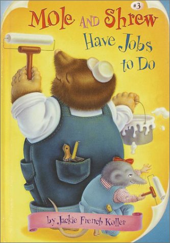 9780375906916: Mole and Shrew Have Jobs to Do: 3 (Stepping Stone)