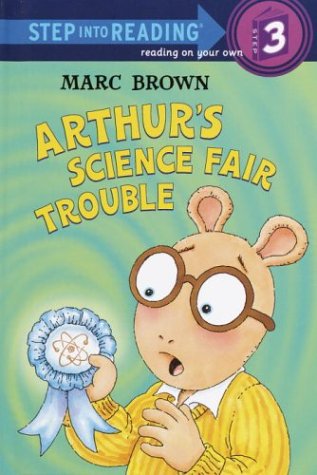 Stock image for Arthurs Science Fair Trouble (Step into Reading) for sale by Hawking Books