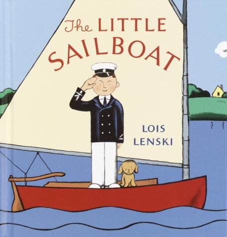 The Little Sailboat (Lois Lenski Books) (9780375910784) by Lenski, Lois