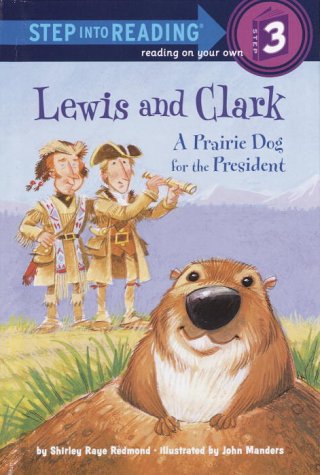 9780375911200: Lewis and Clark: A Prairie Dog for the President (Step into Reading)