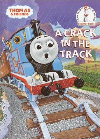 A Crack in the Track (Thomas & Friends) (Beginner Books(R)) (9780375912467) by Gerver, Jane E.