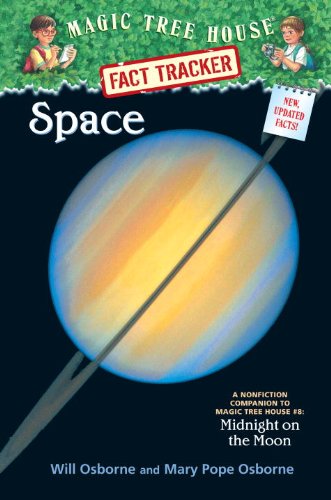 Stock image for Space: A Nonfiction Companion to Magic Tree House #8: Midnight on the Moon (Magic Tree House (R) Fact Tracker) for sale by Books Unplugged