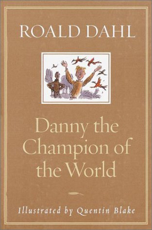 Beispielbild fr Danny the Champion of the World zum Verkauf von Better World Books