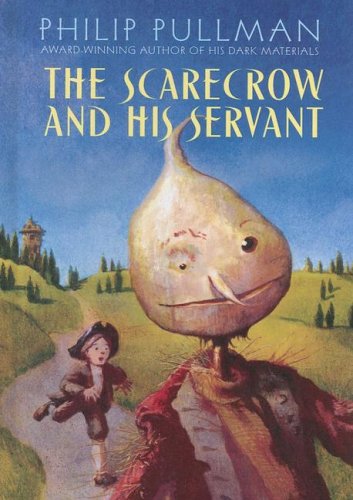 9780375915314: The Scarecrow and His Servant