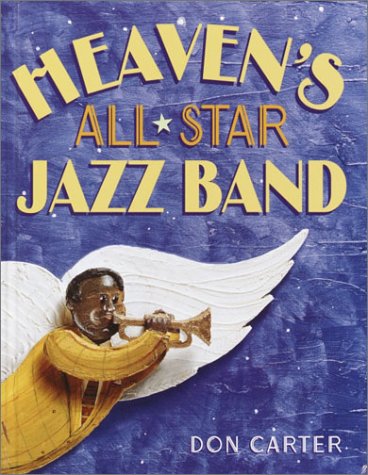 Heaven's All-Star Jazz Band (9780375915710) by Carter, Don