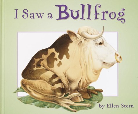 9780375921735: I Saw a Bullfrog