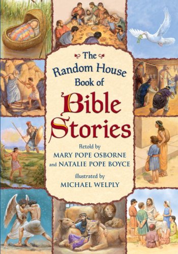 The Random House Book of Bible Stories (9780375922817) by Osborne, Mary Pope; Boyce, Natalie Pope
