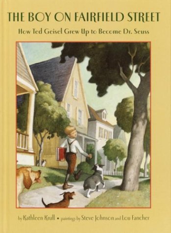 Stock image for The Boy on Fairfield Street : How Ted Geisel Grew up to Become Dr. Seuss for sale by Better World Books