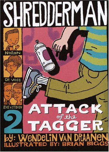 9780375923524: Shredderman: Attack of the Tagger (Shredderman Series)