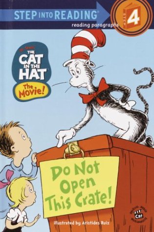 Stock image for Do Not Open this Crate (Cat in the Hat Step into Reading, Step 4, Library Edition) for sale by -OnTimeBooks-