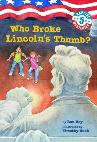 Stock image for Who Broke Lincoln's Thumb? for sale by Better World Books