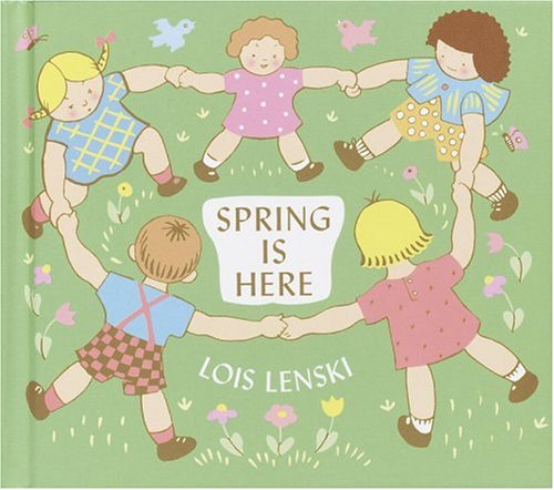 9780375927294: Spring Is Here (Lois Lenski Books)