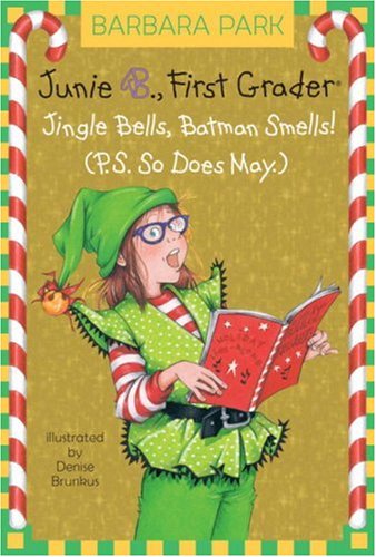 Imagen de archivo de Junie B. 1st Grader Jingle Bells, Batman Smells! (P.S. So Does May) a la venta por ThriftBooks-Atlanta