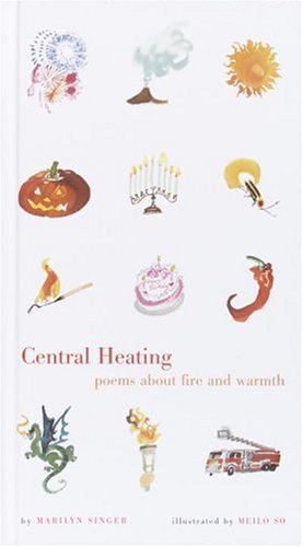 Imagen de archivo de Central Heating : Poems about Fire and Warmth a la venta por Better World Books: West