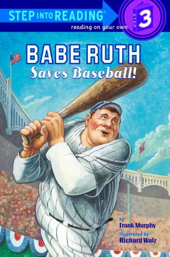 9780375930485: Babe Ruth Saves Baseball! (Step Into Reading)