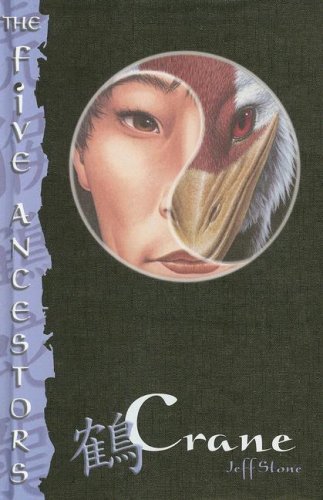 9780375930775: Crane (The Five Ancestors, Book 4)