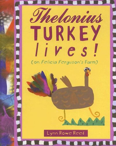 Beispielbild fr Thelonius Turkey Lives! zum Verkauf von The Book Cellar, LLC