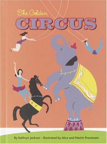 Beispielbild fr The Golden Circus Book Jackson, Kathryn zum Verkauf von Storm Mountain Books