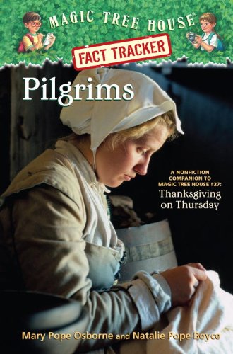 9780375932199: Pilgrims: A Nonfiction Companion to Magic Tree House #27: Thanksgiving on Thursday (Magic Tree House Fact Tracker)